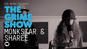 The Grime Show: Monkstar & Sharee