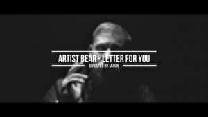 Artist Bear – Letter For You (Official Video) [4k]