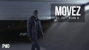 P110 – Movez Ft. Zx – Plan B [Net Video]