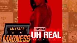 Ramsey – On Uh Real ft. Karmah Cruz | @MixtapeMadness