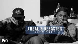 P110 – J Real & Dezaster – Like That [Net Video]