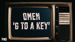P110 – Omen – G To A Key [Music Video]