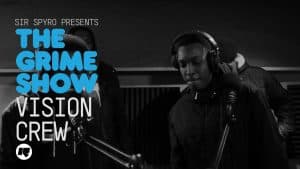 Grime Show: Vision Crew