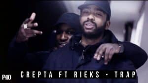 P110 – Crepta Ft. Rieks – Trap [Music Video]