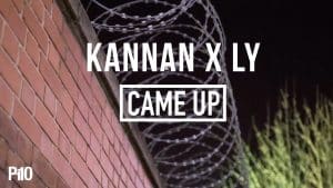 P110 – Kannan & LY – Came Up [Music Video] #NORTHERNER