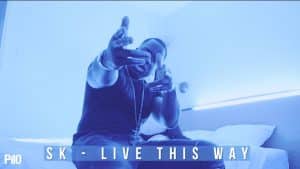 P110 – SK Ft. Jordan Kealy – Live This Way (Intro) [Music Video]