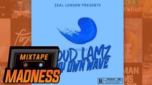Loud Lamz – My Own Wave | @MixtapeMadness