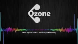 Ozone Media: Chris Prythm – Lucid Labyrinth (Instrumental) [OZONE AUDIO]