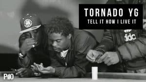 P110 – Tornado & YG – Tell It How I Live It [Net Video]