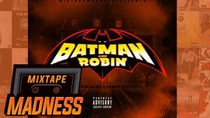 YP x KP x Blackz x Skeng x Stuttz – Batman & Robin | @MixtapeMadness