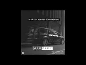 Big Tobz x Cadet x TE dness x Not3s – Addison Lee (Remix) (Audio) | GRM Daily