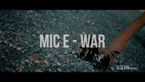 Mic E – War (Official Video) 4K
