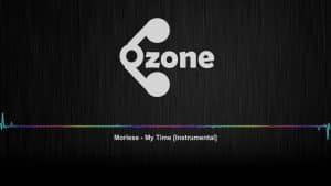 Ozone Media: Morlese – My Time (Instrumental) [OZONE AUDIO]