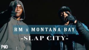 P110 – RM x Montana Bay (T365) – Slap City [Music Video]