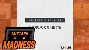 TR (25) x CZ x 36 – Norwood Vets (MM Exclusive) | @MixtapeMadness