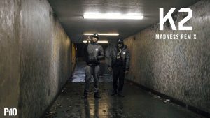 P110 – K2 – Madness Remix [Music Video]