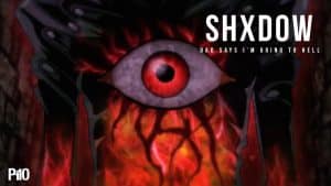 P110 – Shxdow – Dad Said I’m Going To Hell [AMV]