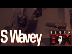S Wavey | BL@CKBOX (4k) S11 Ep. 35/180