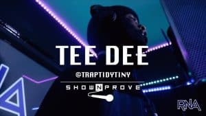 TeeDee – RNA ShowNProve [S1:EP10] | @TrapTidyTiny @RnaMedia1