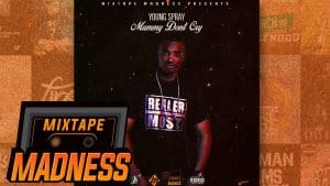 Young Spray – Mummy Don’t Cry #BlastFromThePast | @MixtapeMadness