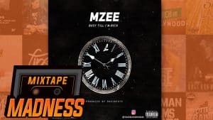 Mzee – Busy Till I’m Rich | @MixtapeMadness
