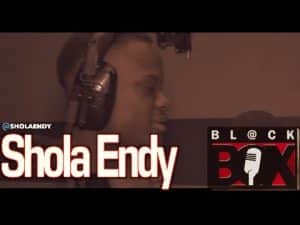 Shola Endy | BL@CKBOX (4k) S11 Ep. 58/180