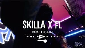 Skilla x FL – RNA ShowNProve [S1:EP18] | @RnaMedia1 @Bam_Felly365