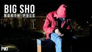 P110 – Big Sho – North Pole [Net Video]