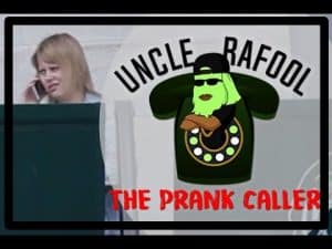 Uncle Rafool The Prank Caller – #1