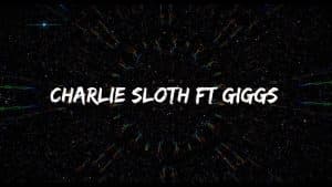Charlie Sloth FT Giggs – Wake Up