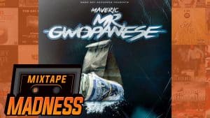 Maveric – MR GWOPANESE INTRO | @MixtapeMadness