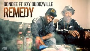 P110 – Dondee ft. Izzy Buddzville – Remedy [Net Video]