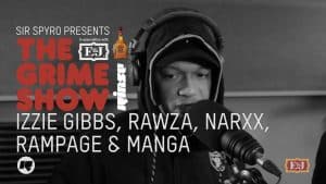 Grime Show: Izzie Gibbs, Rawza, Narxx, Rampage & Manga