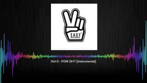 Ozone Audio: Kid D – POW 2017 (Instrumental)