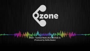 Ozone Audio: Rdot – Tactical Nuke (Ace Wardub 2)