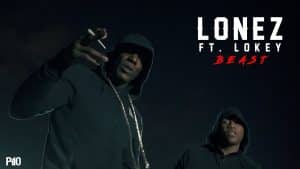 P110 – Lonez Ft. Lokey – Beast [Music Video]