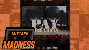 Big Watch X Potter Payper – The Conversation [Pay Per View] | @MixtapeMadness