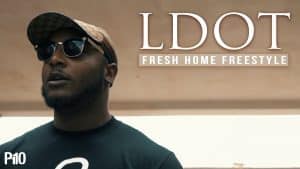 P110 – L DOT – Fresh Home Freestyle [Music Video]