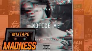 J Gang – Notice Me | @MixtapeMadness