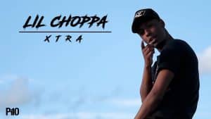P110 – Lil Choppa – Xtra [Net Video]