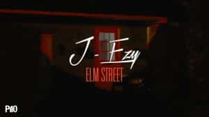 P110 – J – Ezy – Elm Street [Music Video]