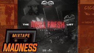 Kenny Allstar – The Drill Fresh List Part 3 | @MixtapeMadness