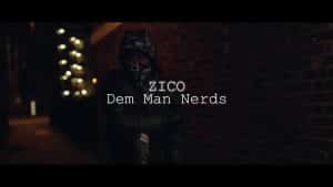 Zico – Dem man nerds | @PacmanTV