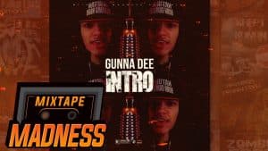 Gunna Dee – Intro #BlastFromThePast | @MixtapeMadness