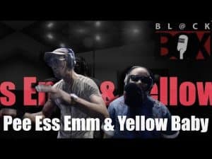 Pee Ess Emm & Yellow Baby | BL@CKBOX S13 Ep. 95