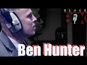Ben Hunter | BL@CKBOX S13 Ep. 135