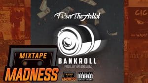 Ren The Artist – Bankroll | @MixtapeMadness