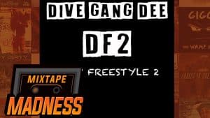 DiveGang Dee – Drip Freestyle 2 | @MixtapeMadness