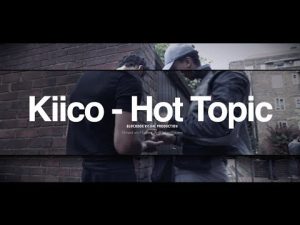 Kiico | Hot Topic [Music Video] BL@CKBOX
