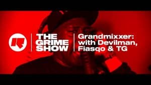 The Grime Show: Grandmixxer with Devilman, Fiasqo & TG